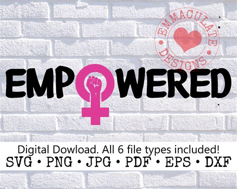 Empowered Svg Women Empowerment Svg Empowered Women Svg Etsy