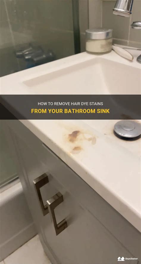 How To Remove Hair Dye Stains From Your Bathroom Sink Shunshelter