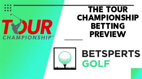 TOUR Championship Betting Preview PGA Picks And Predictions YouTube