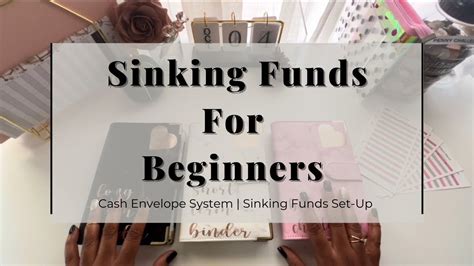 How To Set Up Sinking Funds For Beginners Sinking Funds Explained