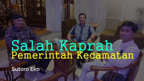 Salah Kaprah Pemerintah Kecamatan YouTube