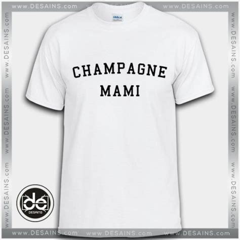 Buy Tshirt Champagne Mami Size S-3XL - DESAINS STORE