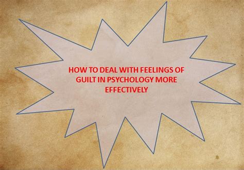 Guilt Types Signs Causes Impact And Dealing Tips