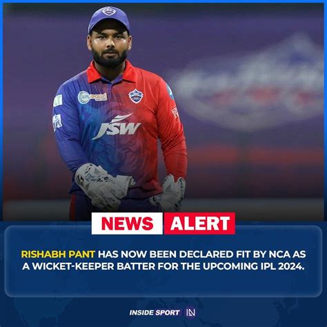 Its Official Rishabh Pant Declared Fit For Ipl 2024 After Undergoing