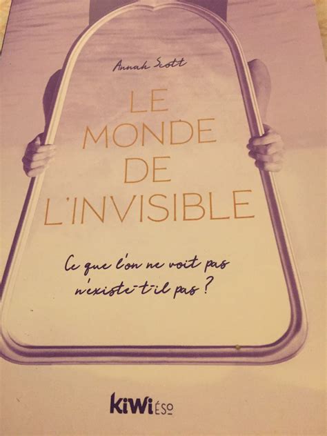 Le Monde De Linvisible Crit Par Annah Scott Place To Be