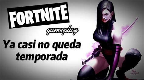 Jugando A Lo Loco Con Psylocke Gameplay Fortnite Capitulo 4 En