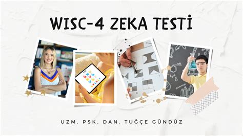 Wisc Zeka Testi Uzm Psk Dan Tu E G Nd Z