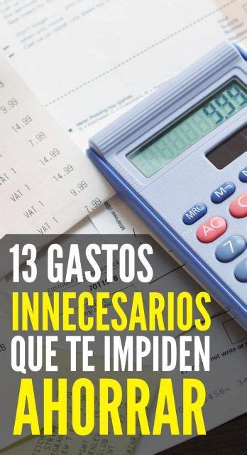 13 Gastos Innecesarios Que Acaban Con Tu Dinero Y Te Impiden Ahorrar