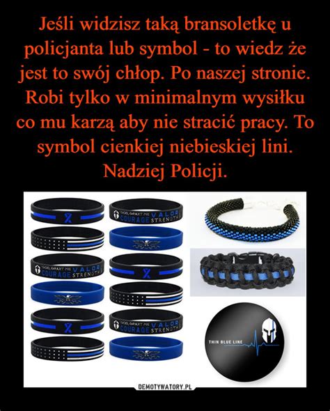 Je Li Widzisz Tak Bransoletk U Policjanta Lub Symbol To Wiedz E