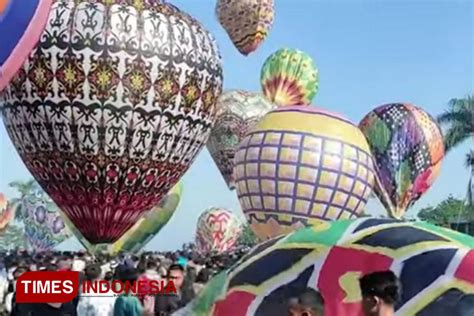 Menelisik Sejarah Festival Balon Udara Di Kabupaten Wonosobo TIMES