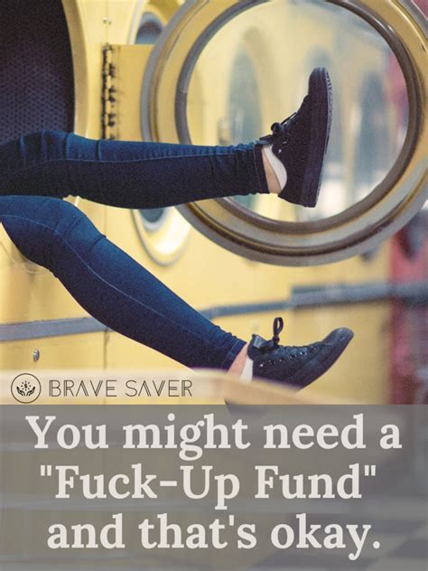 The Fuck Up Fund Save For Your Messy Bitch Moments Brave Saver