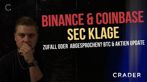 Binance Coinbase Klage Zufall Oder Abgemacht BTC Aktien Update