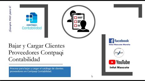 Bajar Y Cargar Clientes Proveedores Contpaqi Contabilidad Youtube