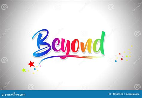 Beyond Handwritten Word Text With Rainbow Colors And Vibrant Swoosh