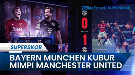 Bayern Munchen KUBUR MIMPI Manchester United Di Liga Champions K Coman