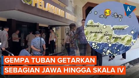 Video Dampak Gempa Tuban Getarkan Sejumlah Wilayah Jawa Hingga Skala Iv