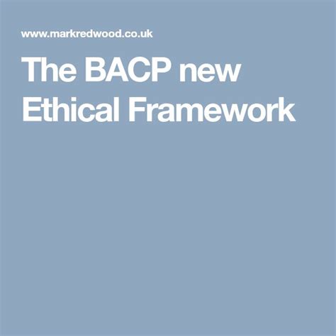 The Bacp New Ethical Framework Framework Ethics Counselling