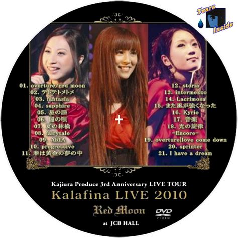 Kalafina Live 2010 Red Moon At Jcb Hall カラフィナ ライヴ 2010 レッド・ムーン