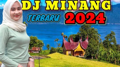 Dj Remix Minang Terbaru Perjalanan Perantau Minang Youtube