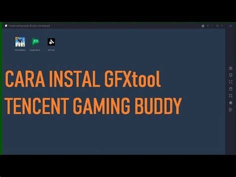 PUBG MOBILE TUTORIAL INSTAL GFXtool DI TENCENT GAMING BUDDY YouTube