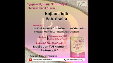 KAJIAN UMMAHAT KAJIAN FIQIH BAB SHOLAT Ust Fuzi Rahmat Aziz