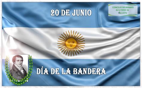 EfemÉrides 20 De Junio DÍa De La Bandera Argentina Concejo