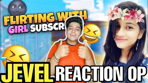 Flirting With Girl Subscriber🌚 Jevel Funny Jevel Funny Rection