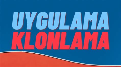 Uygulama Klonlama YouTube