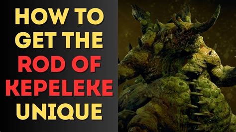 Diablo 4 How To Get The Rod Of Kepeleke Unique YouTube