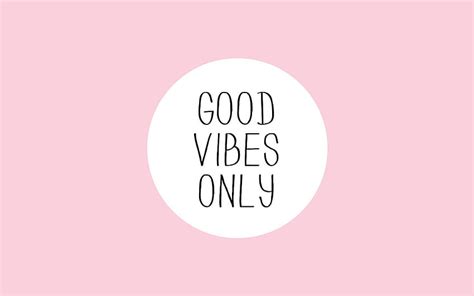 Good Vibes Only Happy Vibes Hd Wallpaper Pxfuel