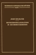 Betriebsorganisation In Buchdruckereien Springerlink