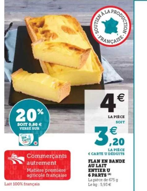 Promo Flan En Bande Au Lait Entier U 6 Parts Chez Super U ICatalogue Fr