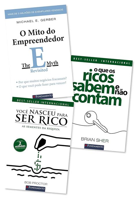 Kit De Livros O Mito Do Empreendedor O Que Os Ricos Sabem E N O