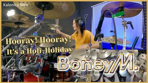 Hooray Hooray It S A Holi Holiday Boney M Drum Cover By Kalonica