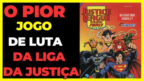 Analise Do Jogo Justice League Task Force Para Super Nintendo E Mega