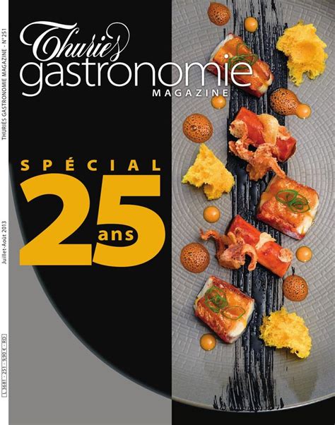 Thuriès Gastronomie Magazine N°251 Gastronomie Recettes De Cuisine