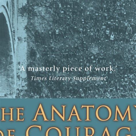 PDF READ The Anatomy Of Courage The Classic WWI Study Of The