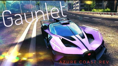 Asphalt 8 Gaunlet Defense Azure Coast Reverse 1 08 771 YouTube