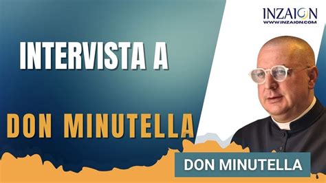 INTERVISTA A DON MINUTELLA Don Minutella YouTube