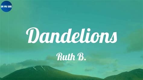 Ruth B Dandelions Lyrics Youtube