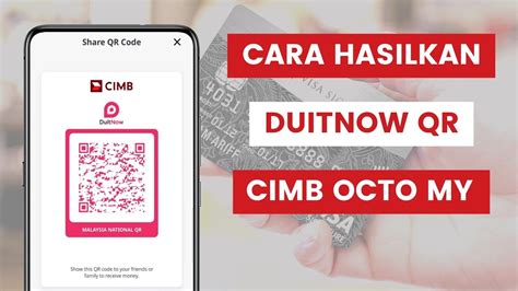 Cara Hasilkan Kod Qr Duitnow Cimb Octo My Dan Print Bagi Terima Bayaran