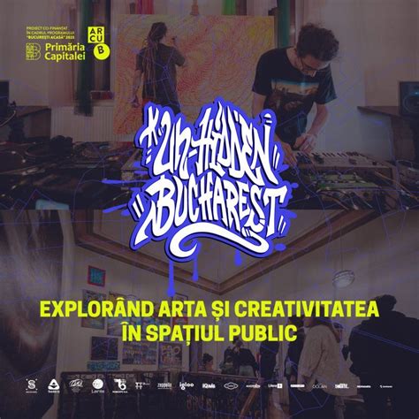 Explor Nd Arta I Creativitatea N Spa Iul Public Un Hidden Bucharest