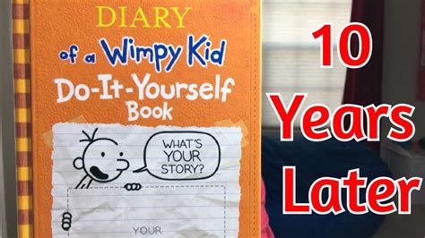 Looking At My Diary Of A Wimpy Kid Do It Yourself Book 10 Years Later