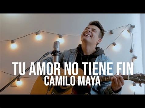 Tu Amor No Tiene Fin Generación 12 Ft Redimi2 Camilo Maya Cover