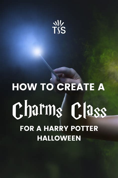 The Ultimate Hogwarts Dinner Event How To Create A Charms Class Harry Potter Charms Harry