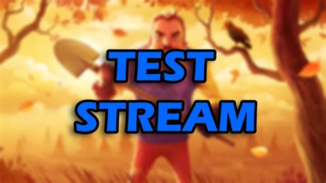 Playing Through Hello Neighbor Again Test Stream YouTube