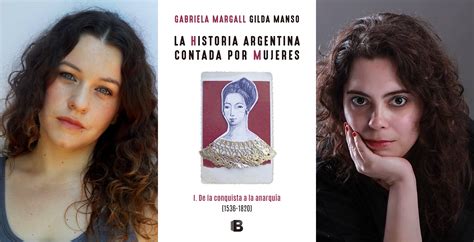 “la Historia Argentina Contada Por Mujeres” Nuevo Libro De Gabriela