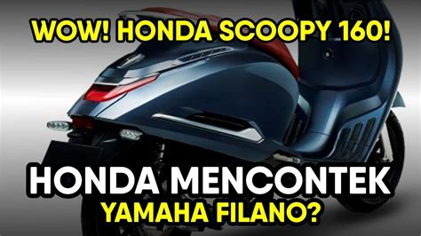 HOT NEW HONDA SCOOPY 160 AKAN BERNAMA STYLO 160 DAN 125 DESAINNYA