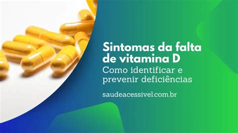 Sintomas Da Falta De Vitamina D Como Identificar E Prevenir Deficiências