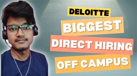 Deloitte Direct Interview Mass Hiring Deloitte Off Campus Job Drive For